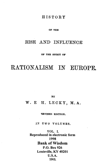 History of The Rise And Influence of The Spirit of Rationalism I